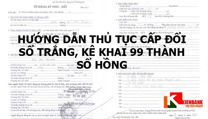 Thủ tục mua nhà kê khai năm 1999 và cấp sang sổ hồng