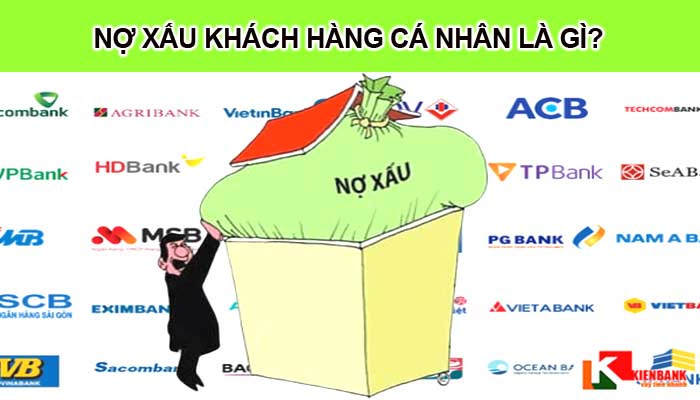 Nợ xấu khách hàng cá nhân là gì